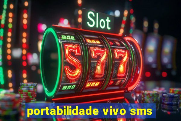 portabilidade vivo sms